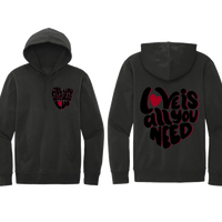 All You Need is Love and Love is All You Need Unisex Hoodie - Black
