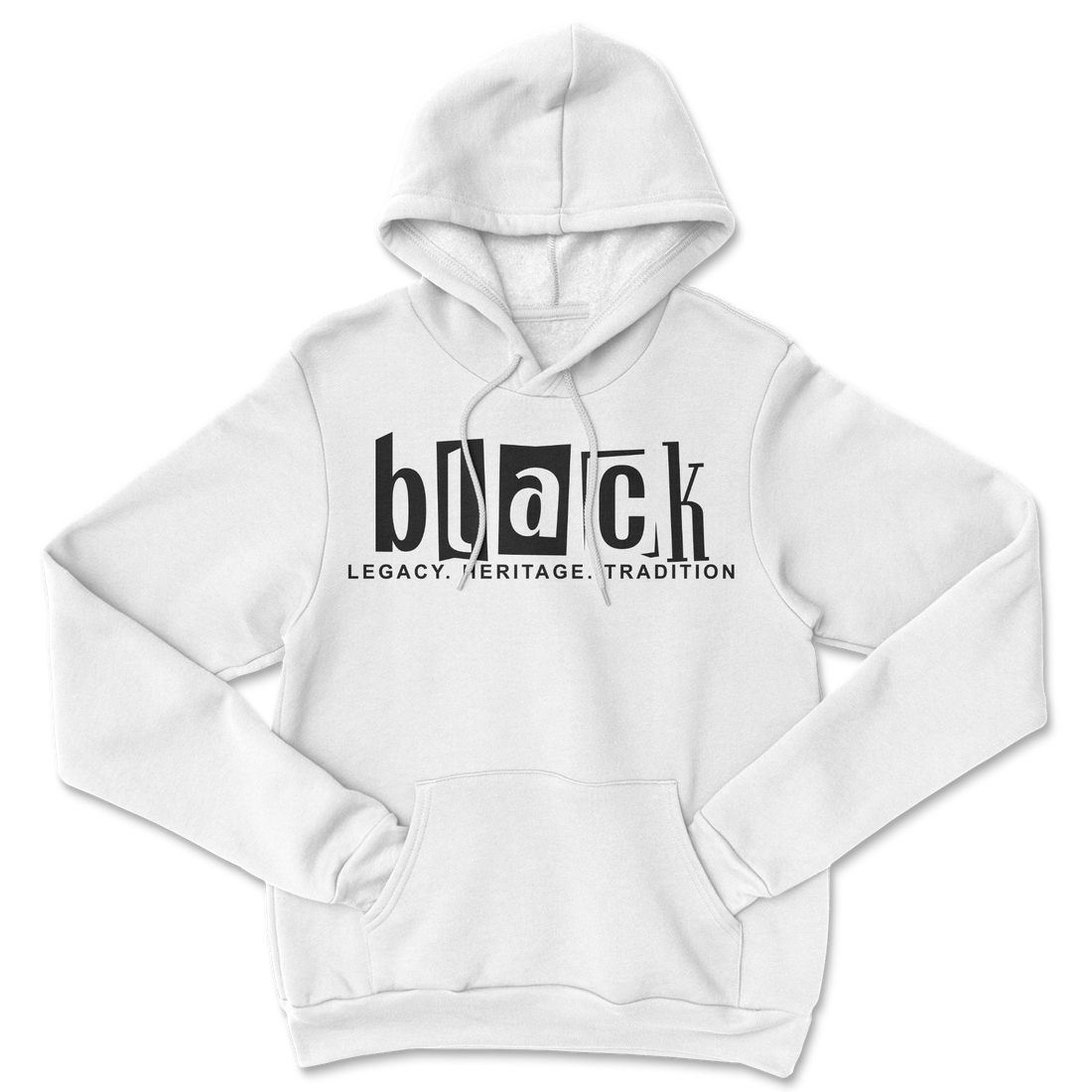 Honor Black Legacy, Heritage, and Tradition Unisex Hoodie - White